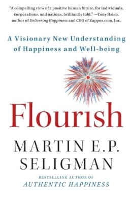 Martin E. P. Seligman - Flourish: A Visionary New Understanding of Happiness and Well-being - 9781439190760 - V9781439190760