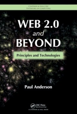 Paul Anderson - Web 2.0 and Beyond - 9781439828670 - V9781439828670