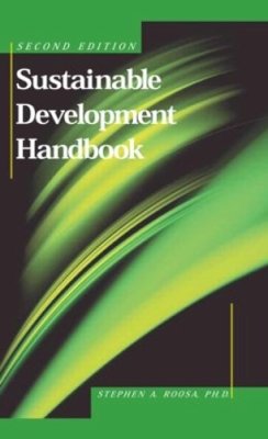 Roosa, Stephen A (Energy Systems Group, Louisville, Kentucky, Usa) - Sustainable Development Handbook, Second Edition - 9781439850480 - V9781439850480