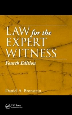 Daniel A. Bronstein - Law for the Expert Witness - 9781439851562 - V9781439851562