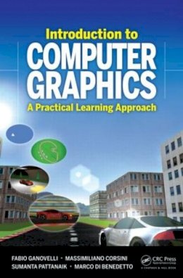 Fabio Ganovelli - Introduction to Computer Graphics: A Practical Learning Approach - 9781439852798 - V9781439852798