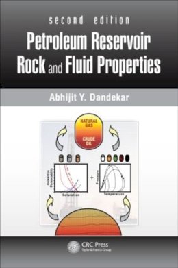 Abhijit Y. Dandekar - Petroleum Reservoir Rock and Fluid Properties - 9781439876367 - V9781439876367