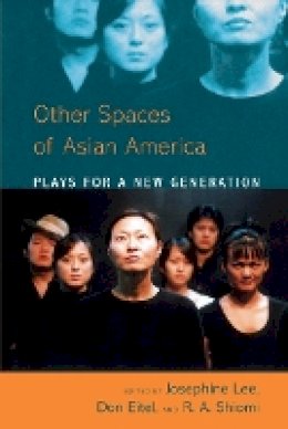 Josephine Lee - Asian American Plays for a New Generation: Plays for a New Generation - 9781439905166 - V9781439905166