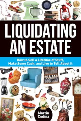 Martin Codina - Liquidating an Estate - 9781440236655 - V9781440236655