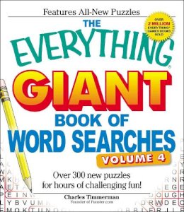 Charles Timmerman - The Everything Giant Book of Word Searches, Volume IV: Over 300 new puzzles for endless gaming fun! - 9781440506109 - V9781440506109