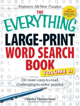 Charles Timmerman - The Everything Large-Print Word Search Book. 150 More Easy-to-Read, Challenging-to-Solve Puzzles.  - 9781440510250 - V9781440510250