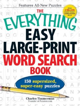 Charles Timmerman - The Everything Easy Large-Print Word Search Book. 150 Supersized, Super-Easy Puzzles.  - 9781440526046 - V9781440526046