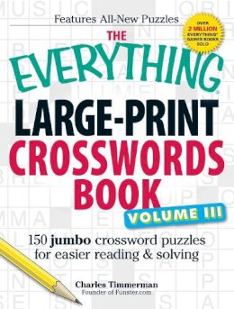 Charles Timmerman - The Everything Large-Print Crossword Book, Volume III - 9781440538902 - V9781440538902