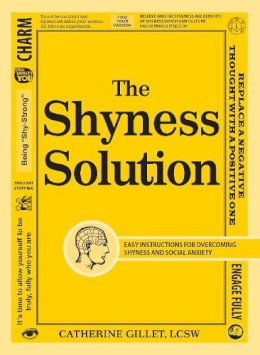 Gillet, Catherine, L.C.S.W. - The Shyness Solution - 9781440558689 - V9781440558689