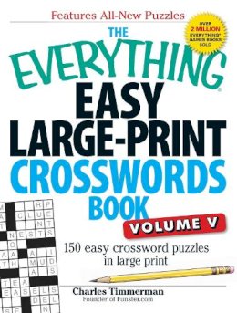 Charles Timmerman - The Everything Easy Large-Print Crosswords Book, Volume V - 9781440559938 - V9781440559938