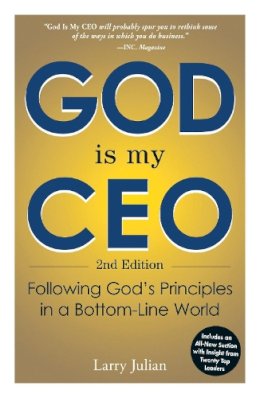 Larry Julian - God is My CEO: Following God's Principles in a Bottom-Line World - 9781440565175 - V9781440565175