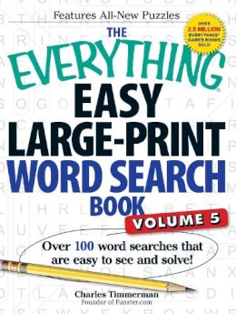 Charles Timmerman - The Everything Easy Large-Print Word Search Book, Volume 5: Over 100 Word Searches That Are Easy to See and Solve! - 9781440585395 - V9781440585395