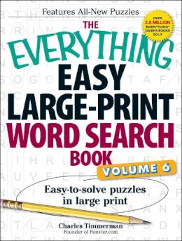 Charles Timmerman - The Everything Easy Large-Print Word Search Book, Volume 6: Easy-to-solve Puzzles in Large Print - 9781440592379 - V9781440592379