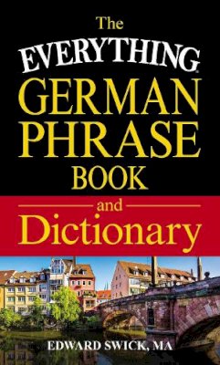 Edward Swick - The Everything German Phrase Book and Dictionary - 9781440593086 - V9781440593086