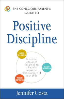 Jennifer Costa - CONSCIOUS PARENTS GUIDE TO POSITIVE DISC - 9781440594359 - V9781440594359