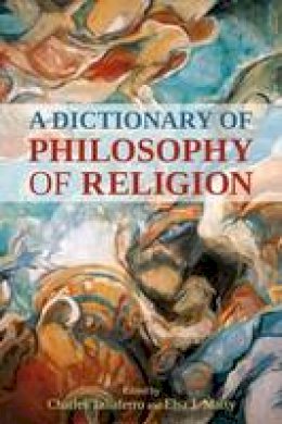 (Edited By Charles Taliaferro And Elsa J. Marty) - A Dictionary of Philosophy of Religion - 9781441111975 - KSG0031754