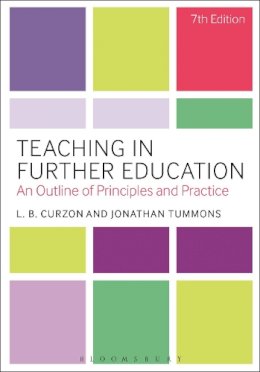 L. B. Curzon - Teaching in Further Education: An Outline of Principles and Practice - 9781441130433 - V9781441130433