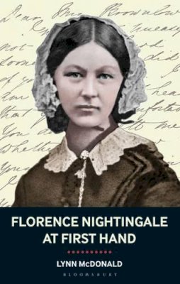 Lynn McDonald - Florence Nightingale at First Hand - 9781441132550 - V9781441132550