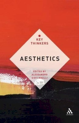 Alessandro Giovannelli - Aesthetics: The Key Thinkers - 9781441187772 - V9781441187772