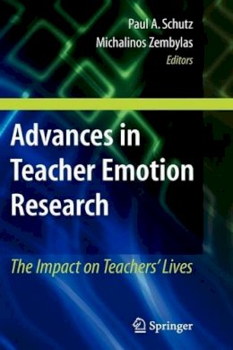 . Ed(S): Schutz, Paul A.; Zembylas, Michalinos - Advances in Teacher Emotion Research - 9781441905635 - V9781441905635