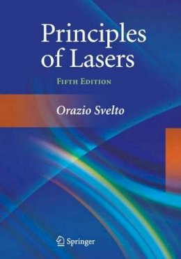 Orazio Svelto - Principles of Lasers - 9781441913012 - V9781441913012