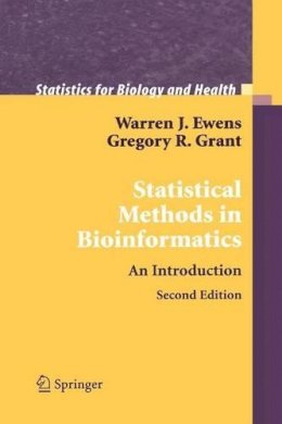 Ewens, Warren J.; Grant, Gregory - Statistical Methods in Bioinformatics: An Introduction - 9781441923028 - V9781441923028