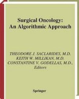 Theodore J. Saclarides (Ed.) - Surgical Oncology: An Algorithmic Approach - 9781441929075 - V9781441929075