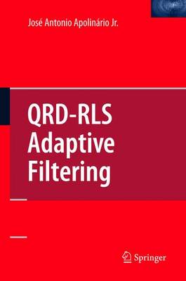 Jose Antonio Apolinario (Ed.) - QRD-RLS Adaptive Filtering - 9781441935267 - V9781441935267