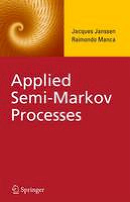 Jacques Janssen - Applied Semi-Markov Processes - 9781441939920 - V9781441939920