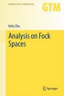 Kehe Zhu - Analysis on Fock Spaces - 9781441988003 - V9781441988003