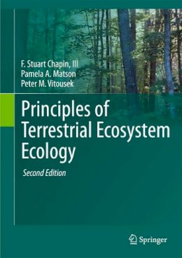 F Stuart Chapin III - Principles of Terrestrial Ecosystem Ecology - 9781441995032 - V9781441995032