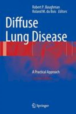 Robert P. Baughman (Ed.) - Diffuse Lung Disease: A Practical Approach - 9781441997708 - V9781441997708