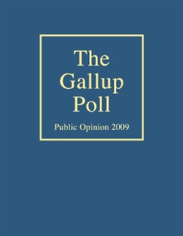 . Ed(S): Gallup, Alec M., Jr.; Newport, Frank - The Gallup Poll. Public Opinion 2009.  - 9781442205192 - V9781442205192