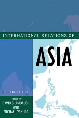 David Shambaugh (Ed.) - International Relations of Asia - 9781442226401 - V9781442226401