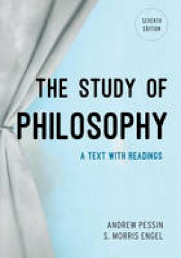 Andrew Pessin - The Study of Philosophy: A Text with Readings - 9781442242821 - V9781442242821