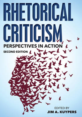 Jim A. Kuypers (Ed.) - Rhetorical Criticism: Perspectives in Action - 9781442252721 - V9781442252721