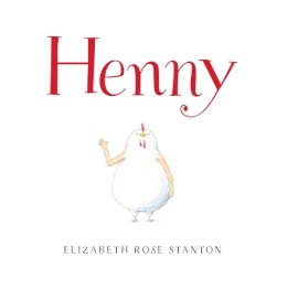 Elizabeth Rose Stanton - Henny - 9781442484368 - V9781442484368