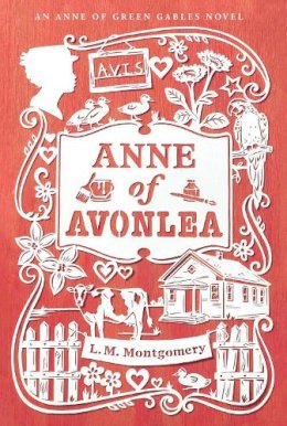 L. M. Montgomery - Anne of Avonlea (An Anne of Green Gables Novel) - 9781442490024 - V9781442490024