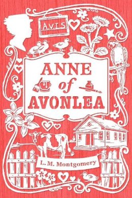 L. M. Montgomery - Anne of Avonlea (An Anne of Green Gables Novel) - 9781442490031 - V9781442490031