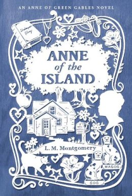 L. M. Montgomery - Anne of the Island (An Anne of Green Gables Novel) - 9781442490048 - V9781442490048