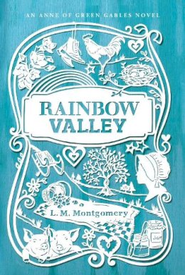 L. M. Montgomery - Rainbow Valley (An Anne of Green Gables Novel) - 9781442490185 - V9781442490185