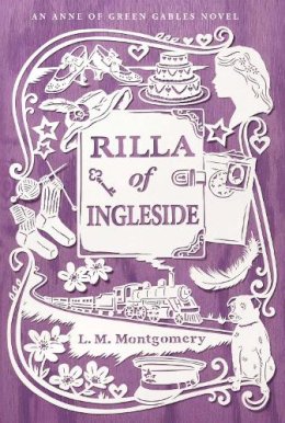 L. M. Montgomery - Rilla of Ingleside (An Anne of Green Gables Novel) - 9781442490215 - V9781442490215