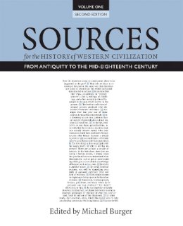 Michael Burger - Sources for the History of Western Civilization, Volume I: From Antiquity to the Mid-Eighteenth Century - 9781442609303 - V9781442609303