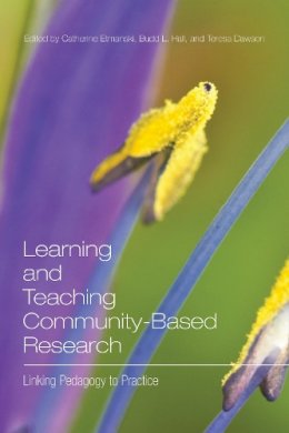 Catherine Etmanski - Learning and Teaching Community-Based Research: Linking Pedagogy to Practice - 9781442612570 - V9781442612570