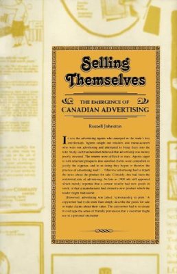 Russell Johnston - Selling Themselves: The Emergence of Canadian Advertising - 9781442613072 - V9781442613072