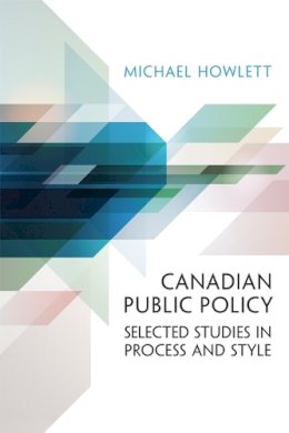 Michael Howlett - Canadian Public Policy - 9781442644069 - V9781442644069