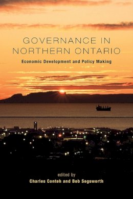 Conteh, Charles; Segsworth, Bob - Governance in Northern Ontario - 9781442645479 - V9781442645479