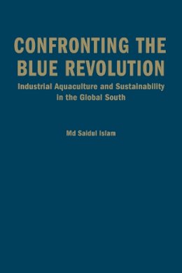 Saidul Islam - Confronting the Blue Revolution - 9781442646384 - V9781442646384