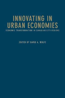 David A. . Ed(S): Wolfe - Innovating in Urban Economies - 9781442646988 - V9781442646988