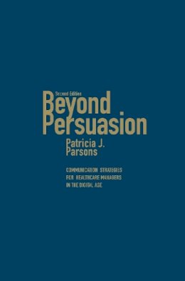 Patricia J. Parsons - Beyond Persuasion - 9781442647213 - V9781442647213